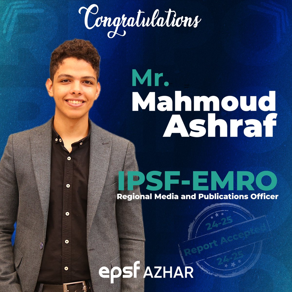 Proud to share that Mr. Mahmoud Ashraf’s Annual Report as IPSF-EMRO Regional Media &amp; Publications Officer 24/25 has been officially accepted!  

Your creativity and commitment truly stood out.  
Congrats, Mahmoud! 🌟  

#IPSFEMRO #epsf #epsfazhar