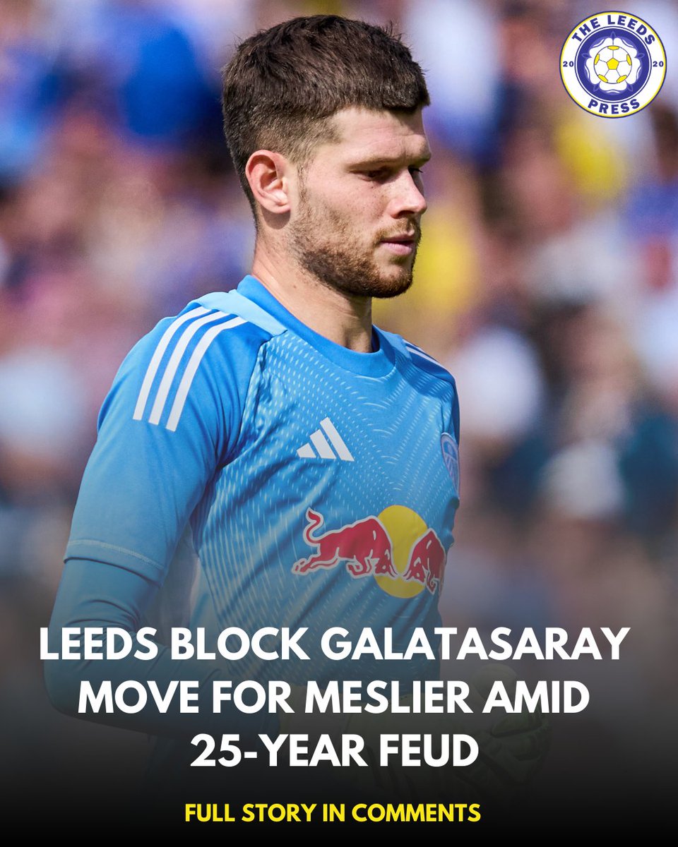 TheLeedsPress's tweet image. Leeds block Galatasaray’s move for Meslier as 25-year feud reignites! #lufc #Transfers