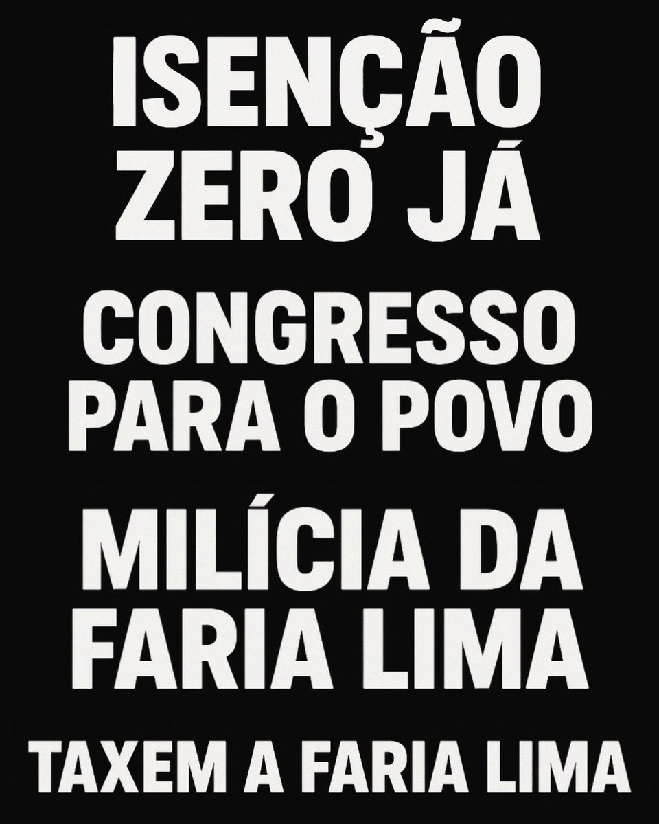 🚨 ATENÇÃO, MILITÂNCIA!

Tags do dia:

ISENÇÃO ZERO JÁ
MILÍCIA DA FARIA LIMA 
CONGRESSO PARA O POVO
TAXEM A FARIA LIMA

Precisamos começar a nos movimentar hoje para dominar as redes a partir de amanhã. A semana é decisiva para pressionarmos Hugo Motta e o Congresso pela