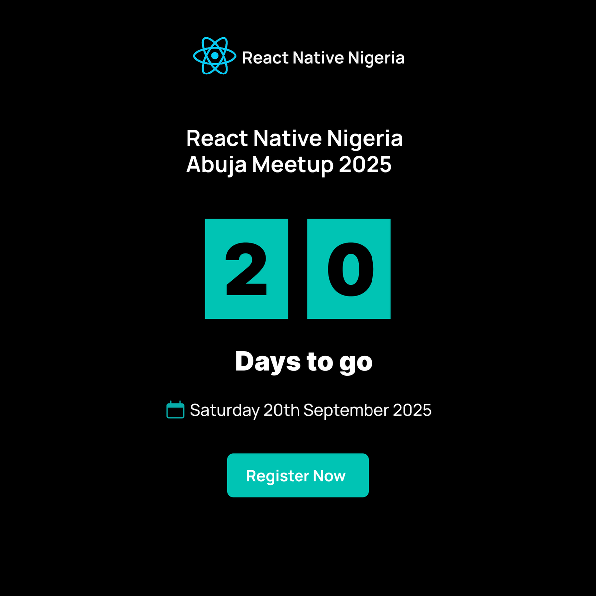 ⏳ Only 20 days left!
🚀 React Native Nigeria Abuja Meetup 2025 is almost here!
📍 The Bunker, Wuse 2, Abuja
📅 Sept 20, 2025
🎟️ Tickets are officially sold out, the countdown is on! Who’s ready to connect, learn, and build? 🙌🔥