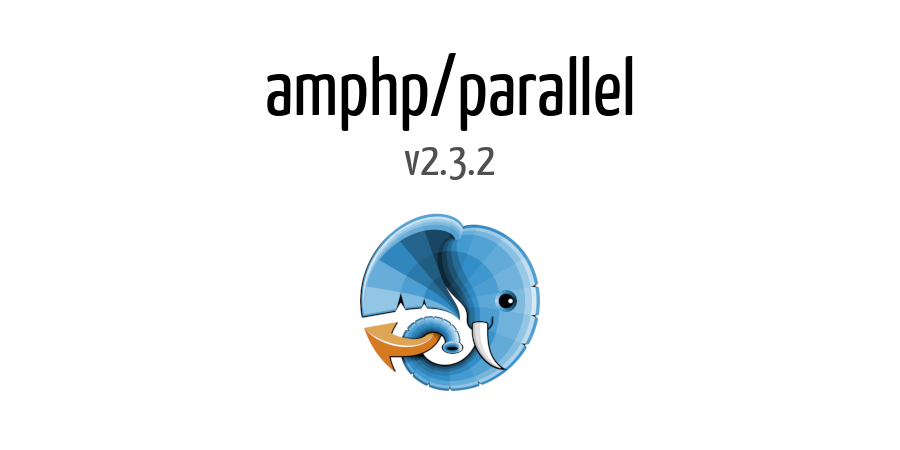 asyncphp's tweet image. amphp/parallel v2.3.2 released. github.com/amphp/parallel…