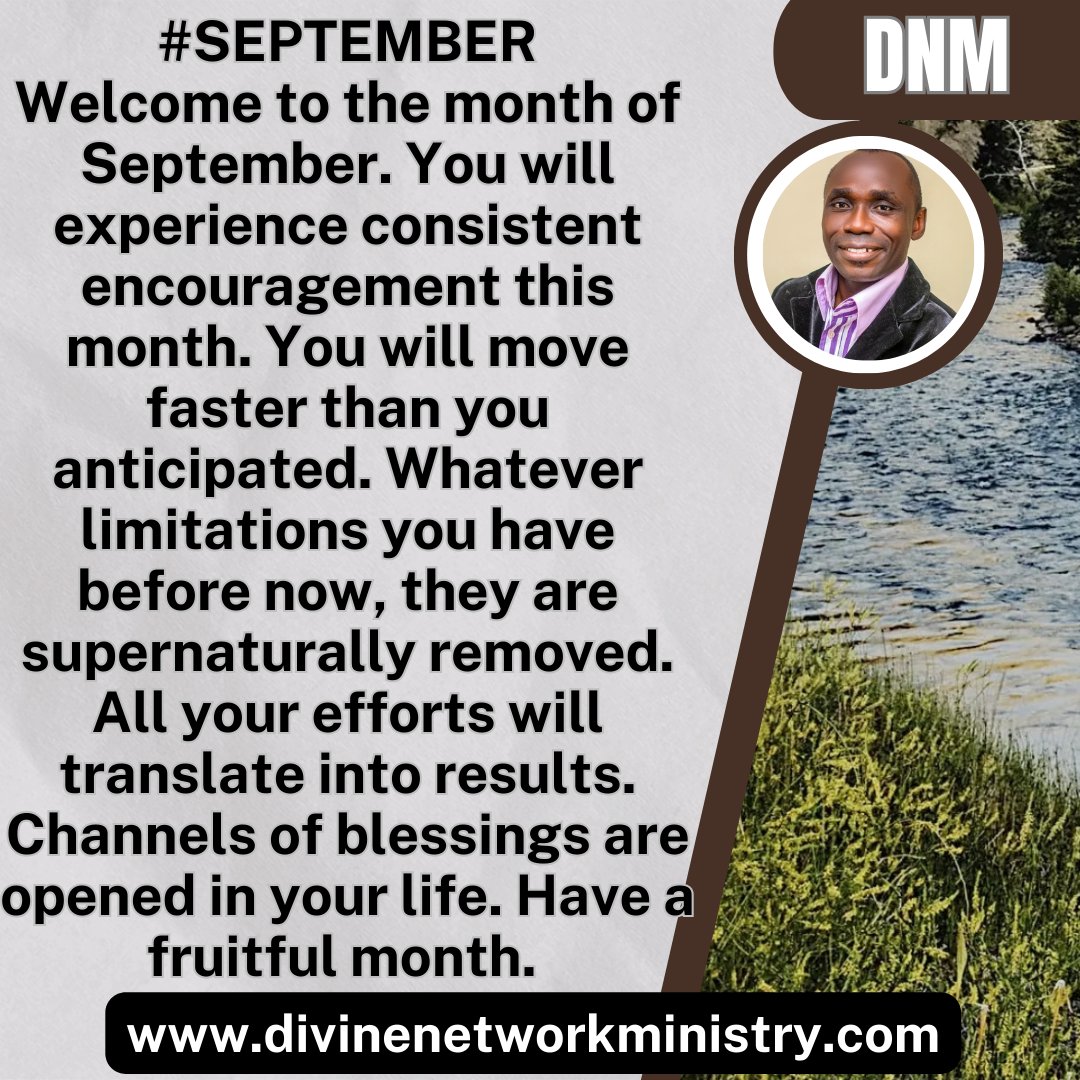 sola_olarewaju's tweet photo. #SEPTEMBER
Welcome to the month of September. You will experience consistent encouragement this #month. You will move faster than you anticipated.Whatever limitations you have before now,they are #supernaturally removed.All your efforts will translate into #results
#DNM #divine https://t.co/tflHGZMduZ
