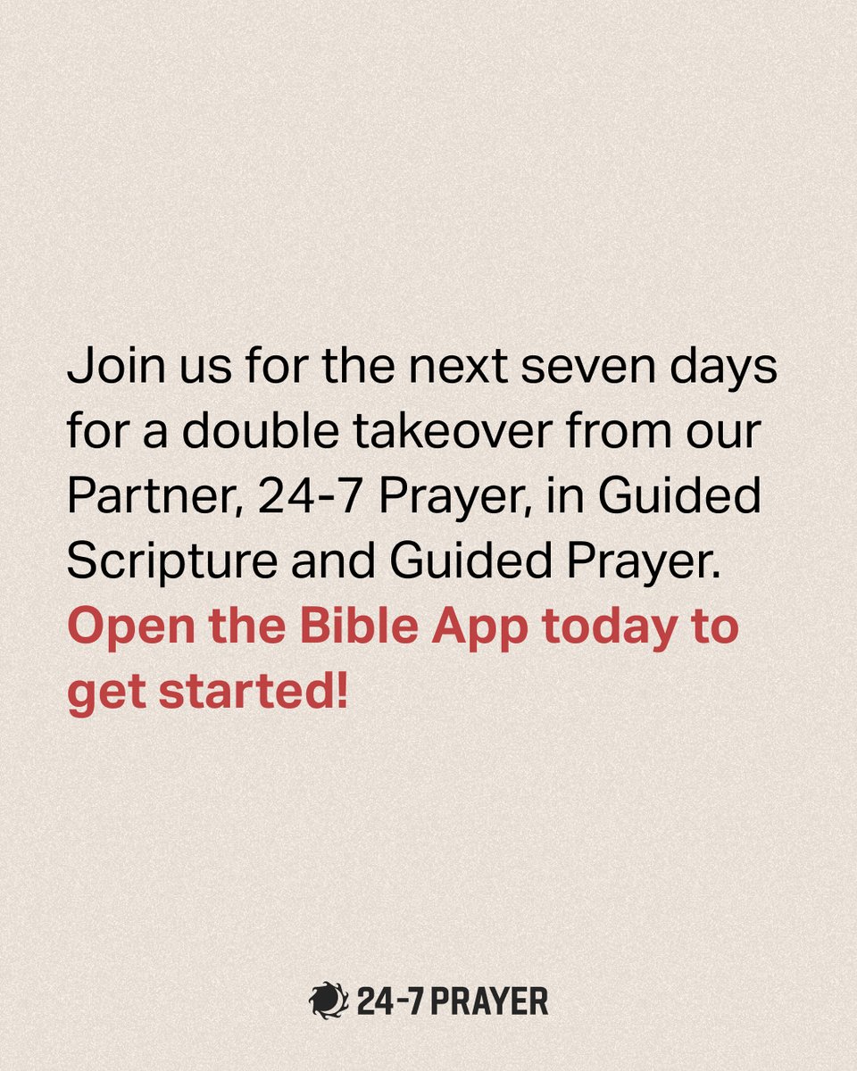 Join us in celebrating Global Week of Prayer in the Bible App. Open your Bible App every day for a unique experience in Guided Scripture and Guided Prayer from our Partner, 24-7 Prayer.