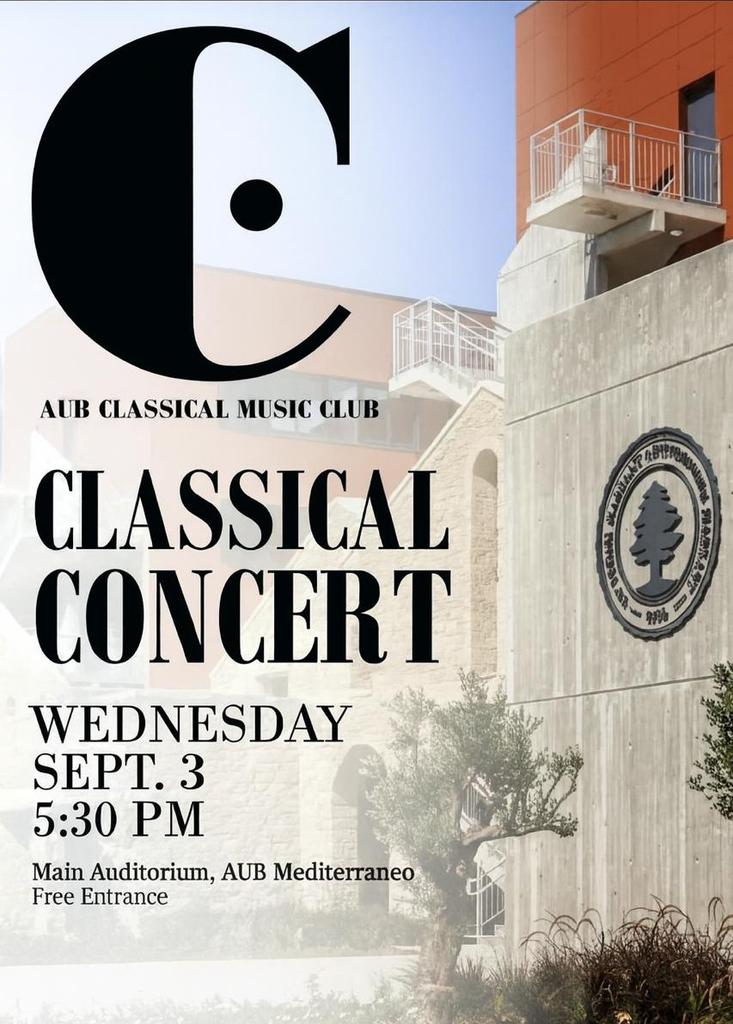 The AUB Classical Music Club is proud to announce its first ever international concert

Classical Concert in AUB Mediterraneo, Paphos, Cyprus on Wednesday September 3

This public event aims to foster classical music culture within student life on the Paphos campus.
<a href="/AUB_Lebanon/">American University of Beirut</a>