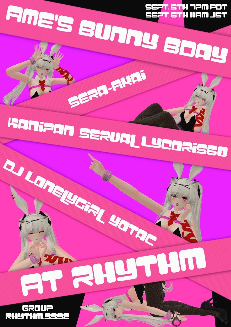 rhythm this friday !

it's Ame's birthday - come party! bunny suits strongly recommended 
アメちゃんのお誕生日。パーティーしようよ！ バニースーツの着用を強く推奨。 

doors @ 9/5 10PM EDT 
group: vrc.group/RHYTHM.5592
