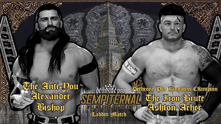 Your main event of Sempiternal. After weeks of back and forth this. Ashton wants to prove that he’s the true king of Dethrone Pro. And Bishop is trying to take it all away from him. It’s time to reach for the stars. These men are facing in a ladder match for the Kingdom Title