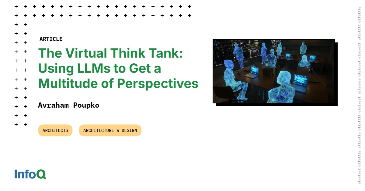 InfoQ's tweet image. In this #InfoQ article, @apoupko introduces the concept of a #VirtualThinkTank - what it is, how to use it, and an example showcasing intriguing results he has observed.
👉 Read now: bit.ly/3Jw31aW
#SoftwareArchitecture #AI #LLMs #DesignThinking #SystemsThinking