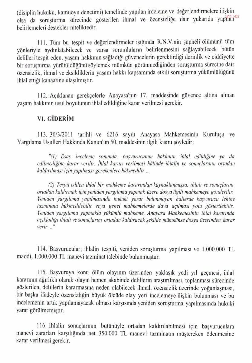 #SONDAKİKA |

Anayasa Mahkemesi, Atika Vatan ve Şaban Vatan’ın yaptığı başvuruda, Rabia Naz Vatan’ın şüpheli ölümüyle ilgili soruşturmada yaşam hakkının ihlal edildiğine hükmetti.

🟥 Kararda, yaşam hakkının Anayasa’nın 17. maddesi kapsamında ihlal edildiği açıkça ifade edildi.