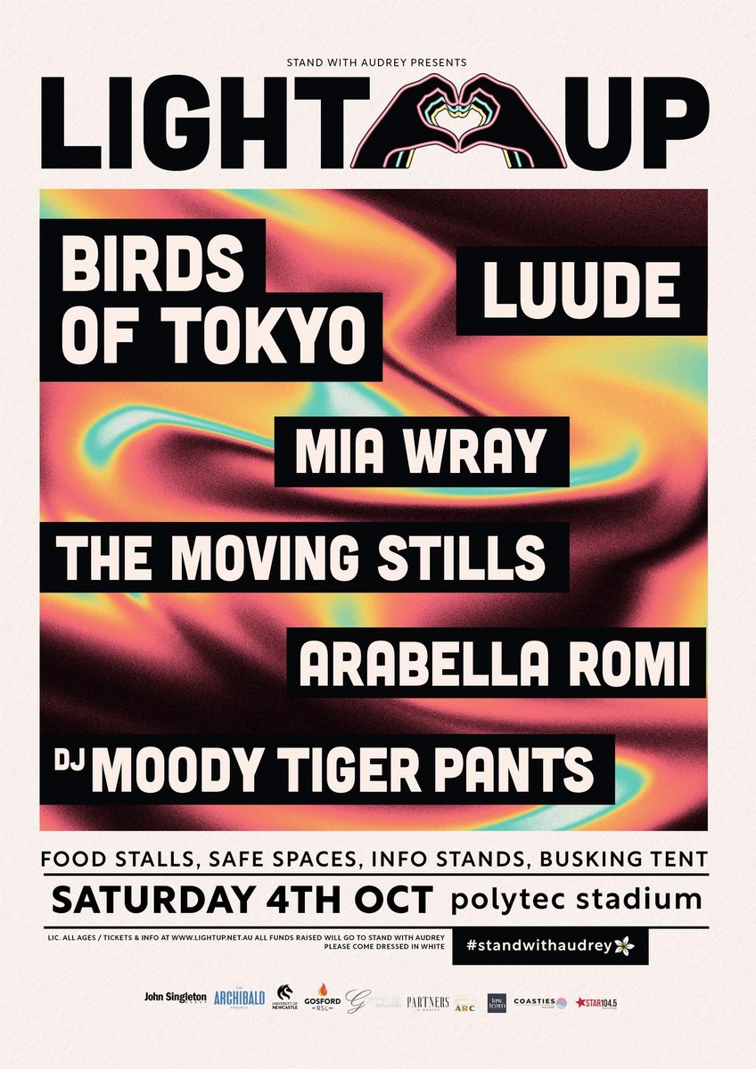 LIGHT UP for Audrey 🫶🏽💫 Huge line-up announced! 

Birds of Tokyo, LUUDE, Mia Wray, The Moving Stills, Arabella Romi &amp; Moody Tiger Pants are taking over polytec stadium, Gosford on Saturday 4 October.
Gates open 12noon. 
All info at lightup.net.au

#StandWithAudrey 🌸