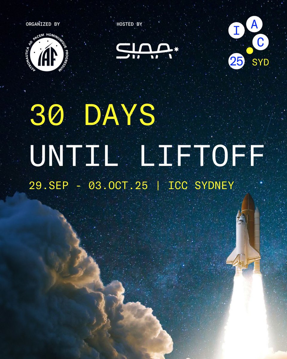 IAC2025sydney's tweet photo. 🚀 The countdown is on: 30 days until liftoff!

#IAC2025 is set to deliver five days of groundbreaking discussions, 3,000+ technical presentations, and unmatched networking opportunities with the world’s leading space experts.

🎟 Register now: https://t.co/wiXE78TckX 

@iafastro https://t.co/oIoV36O2br
