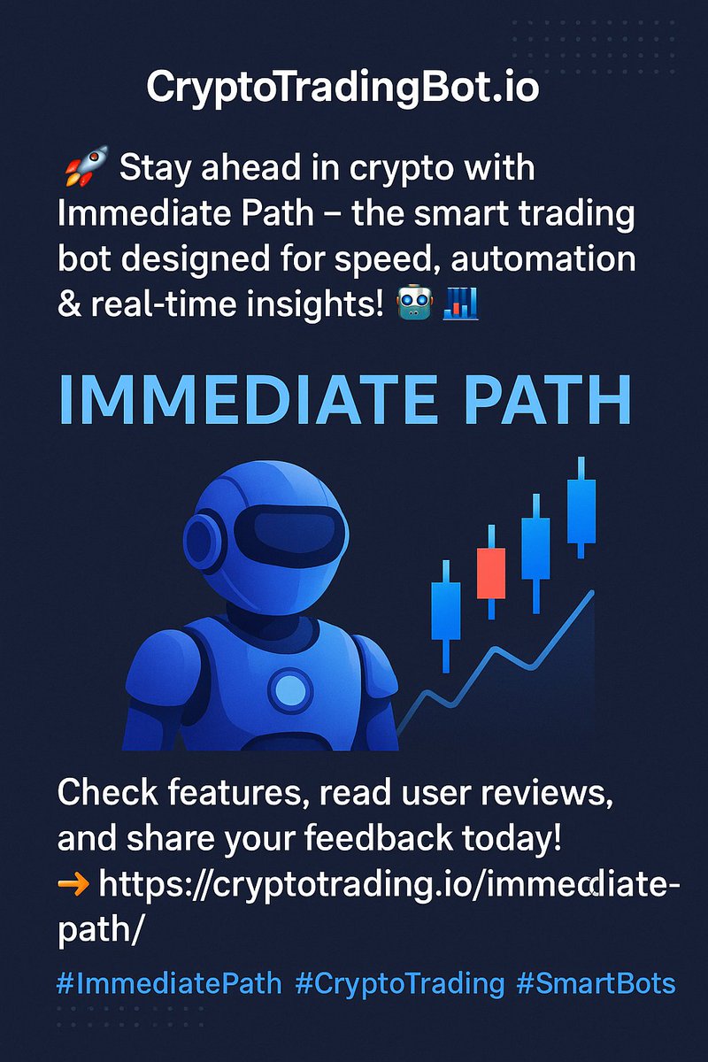 CrptoTradingBot's tweet image. 🚀 Stay ahead in crypto with Immediate Path – the smart trading bot designed for speed, automation &amp;amp; real-time insights! 🤖📊
Check features, read user reviews, and share your feedback today!
👉 cryptotradingbot.io/immediate-path/

#ImmediatePath #CryptoTrading #SmartBots