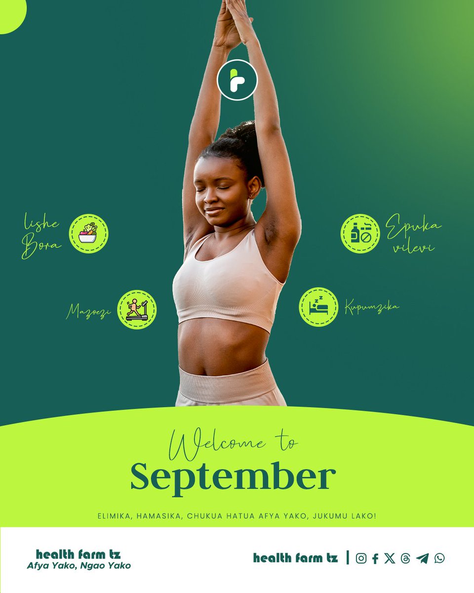 health_farm_tz's tweet photo. Ni mwezi mpya sasa, imarisha afya kwa kuzingatia mambo haya :- lishe Bora, mazoezi ya mwili, kunywa maji ya kutosha, pata usingizi wa kutosha na epuka vilevi.

ELIMIKA, HAMASIKA CHUKUA HATUA, AFYA YAKO JUKUMU LAKO!

#healthafarmtz #september2025 https://t.co/CBmWb6F1ln