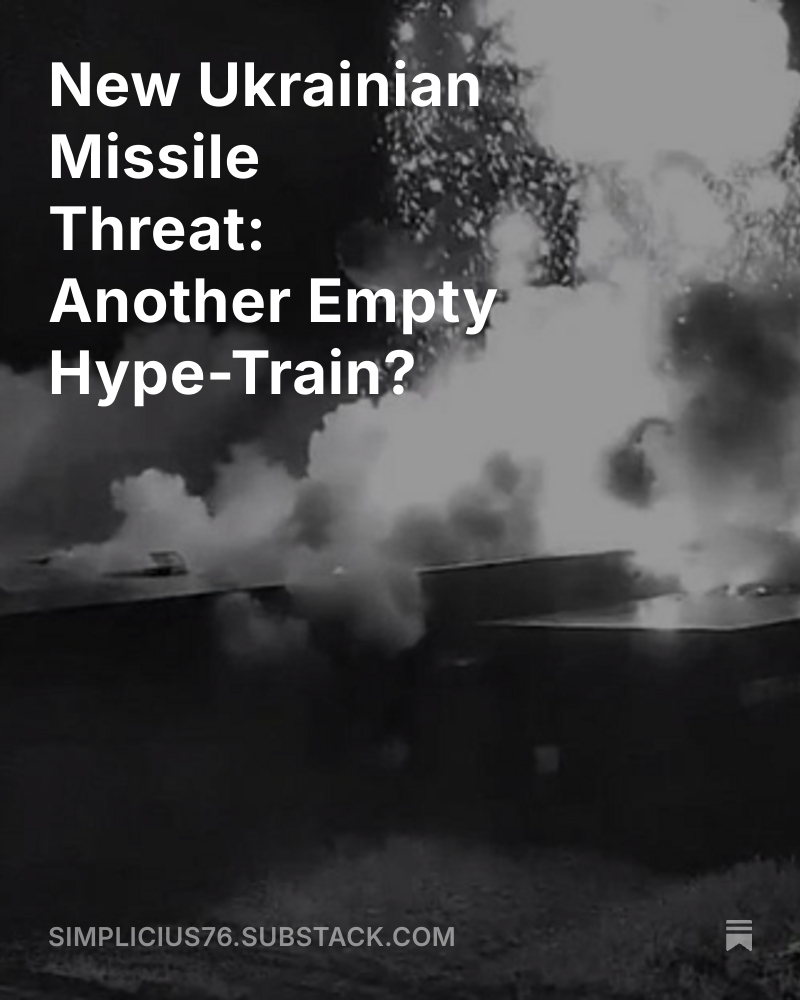 simpatico771's tweet image. ⚡️‼️🚨New report:
New Ukrainian Missile Threat: Another Empty Hype-Train?

Link in tweet below: