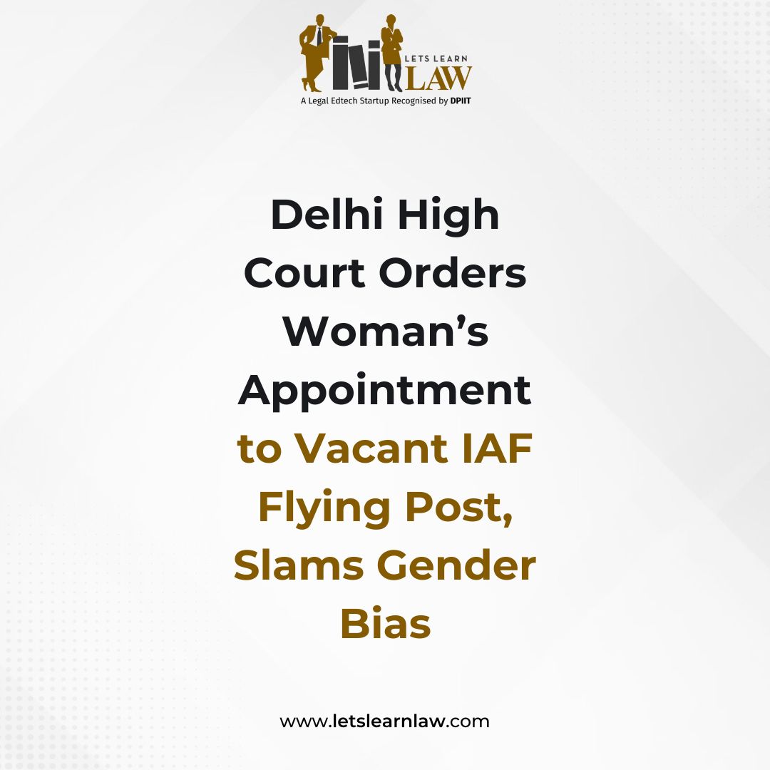 #DelhiHighCourt slammed the Centre for leaving 20 IAF Flying posts vacant despite qualified women clearing NDA exams, ruling vacancies were open to all. It ordered petitioner Archana’s immediate appointment, stressing gender neutrality and equal opportunity in Armed Forces entry.