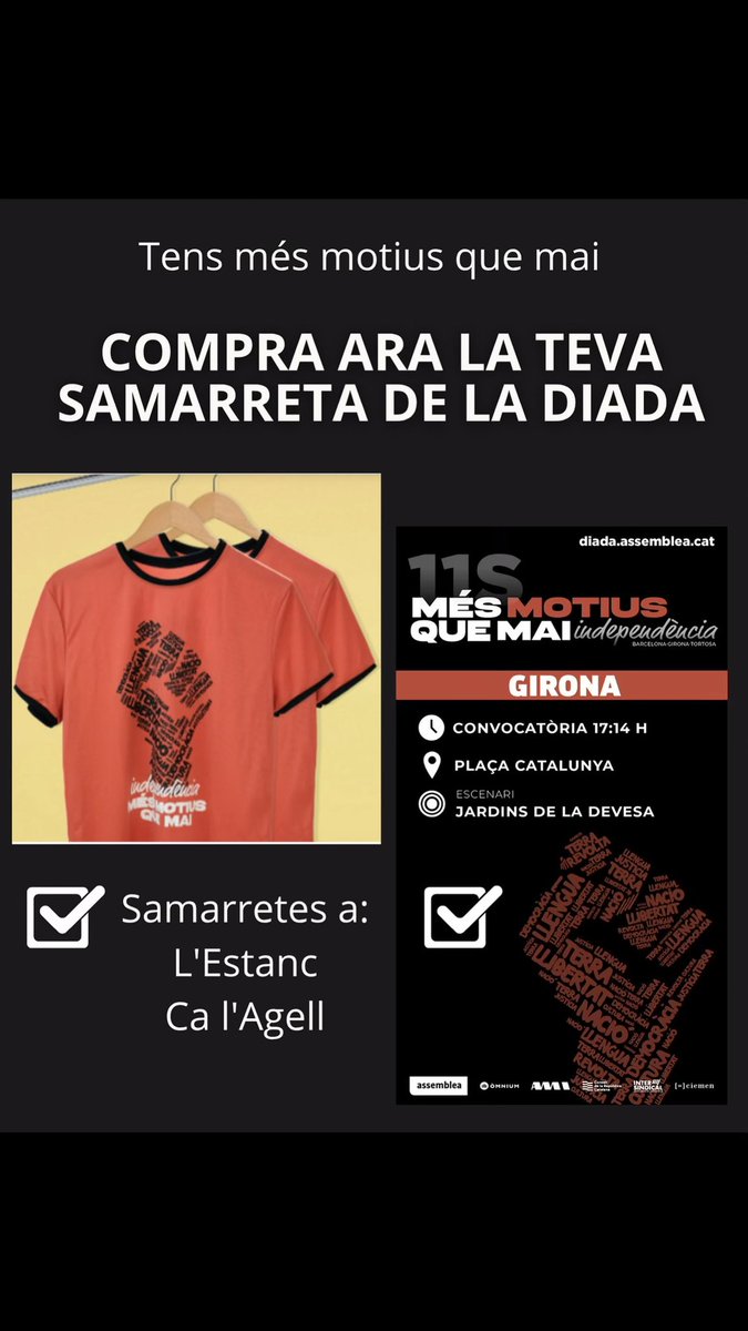Ja tens la teva samarreta de la Diada? 

Aquest any, Més Motius Que Mai per portar la lluita i la reivindicació a sobre Les pots trobat a:

· L’Estanc
· Ca l’Agell

11 de setembre : 
Plaça Catalunya, Girona
17:14
#SamarretaDiada #Diada2025 #MésMotiusQueMai #11S