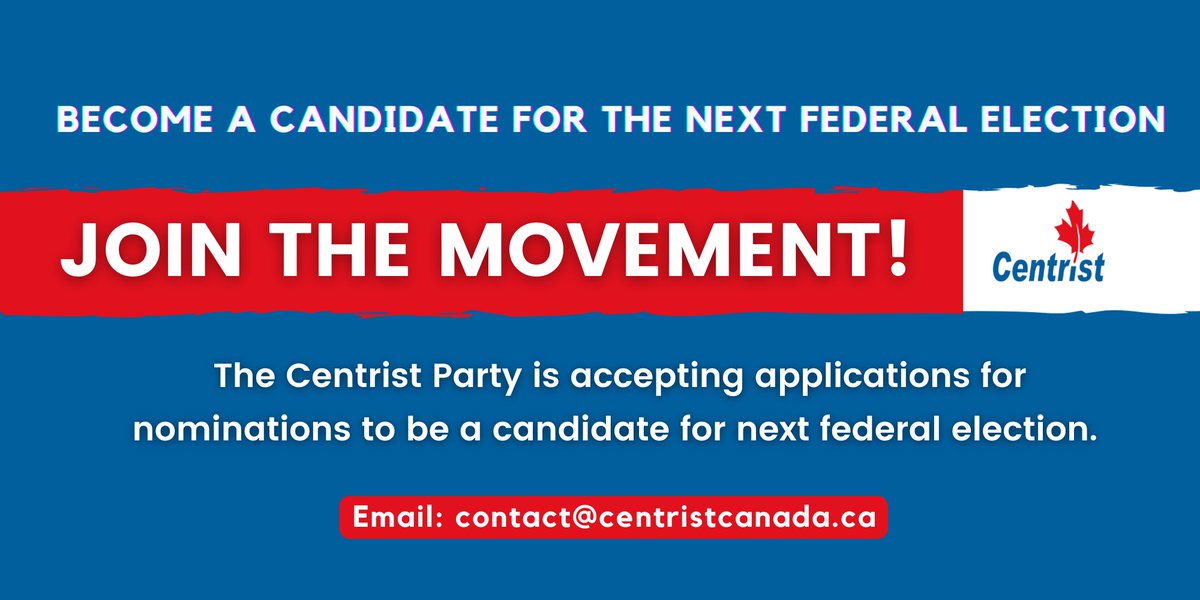 CentristCa's tweet photo. Next Federal Election May be in 2026. Become a Centrist Party Candidate:    contact@centristcanada.ca https://t.co/YDGEugVS8G
