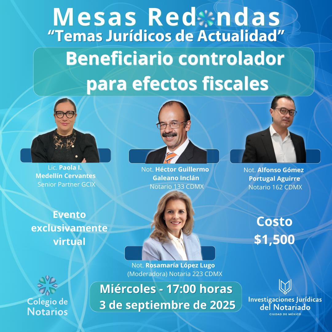 ⚖️ El beneficiario controlador fiscal es hoy una de las obligaciones más relevantes en materia de prevención y transparencia.

Actualízate en este punto crucial para la práctica jurídica.

🗓️ 3 de septiembre | 17:00 h
💻 Evento virtual
Costo: $1,500