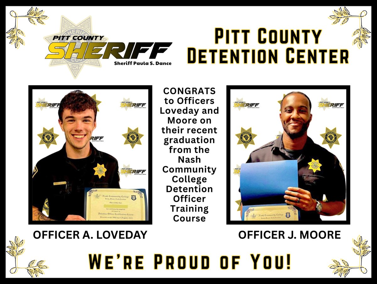 Officers Loveday &amp; Moore recently completed the Detention Officer Certification Course at Nash Community College and passed the state certification exam. Congrats from Sheriff Dance and Chief Capehart!