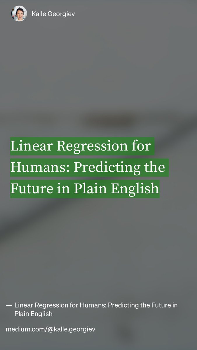 HWillert's tweet image. #LinearRegression for #Humans: Predicting the Future in Plain English by Kalle Georgiev medium.com/data-science-c…