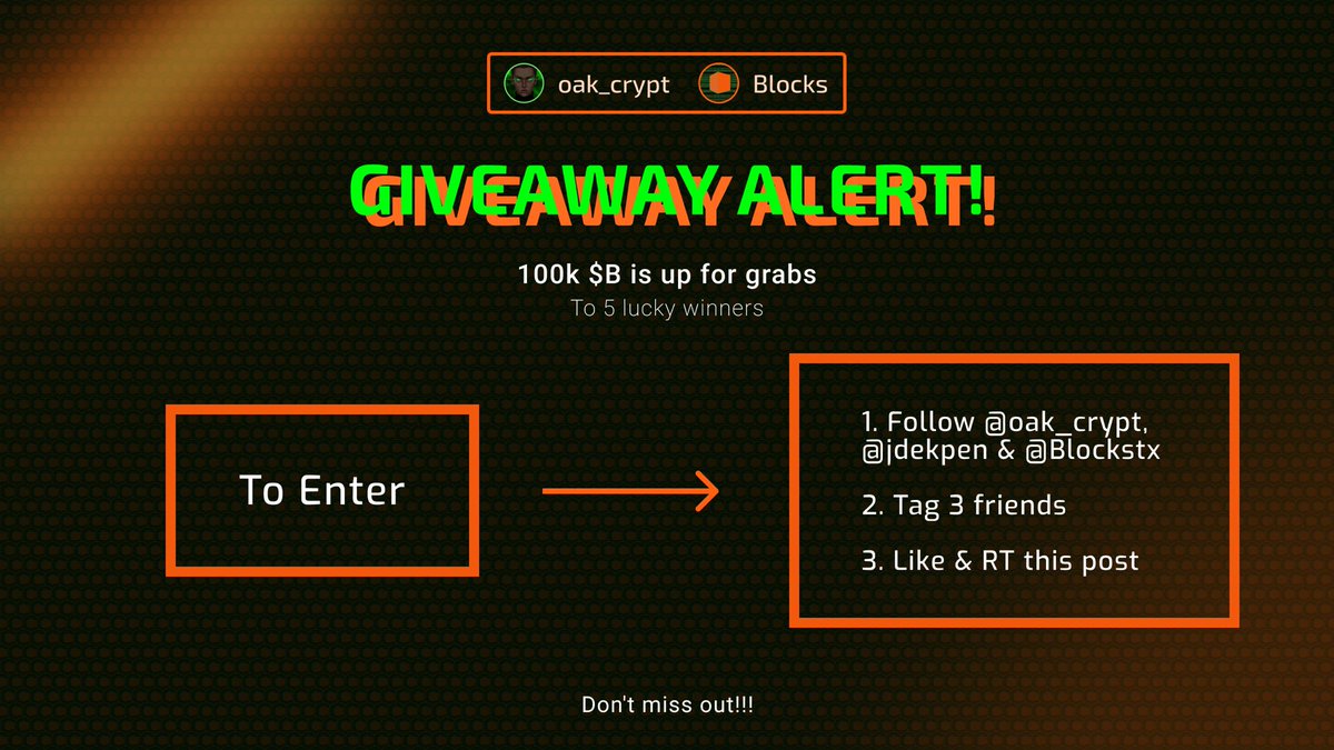 𝑶𝑨𝑲_.𝑩𝑻𝑪 (@oak_crypt) on Twitter photo 🚨 NEW MONTH GIVEAWAY ALERT 🚨
The <a href="/Blockstx/">🟧 Blocks 🟧</a> community is hosting its first ever giveaway 🎉
100k $B will be shared among 5 random winners 🤯
How to join:
• Follow <a href="/oak_crypt/">OAK_.BTC</a> , <a href="/jdekpen/">johnd.btc</a> & <a href="/Blockstx/">🟧 Blocks 🟧</a>
• Tag 3 friends
• Like & RT this post 🚀 🚨 NEW MONTH GIVEAWAY ALERT 🚨
The <a href="/Blockstx/">🟧 Blocks 🟧</a> community is hosting its first ever giveaway 🎉
100k $B will be shared among 5 random winners 🤯
How to join:
• Follow <a href="/oak_crypt/">OAK_.BTC</a> , <a href="/jdekpen/">johnd.btc</a> & <a href="/Blockstx/">🟧 Blocks 🟧</a>
• Tag 3 friends
• Like & RT this post 🚀