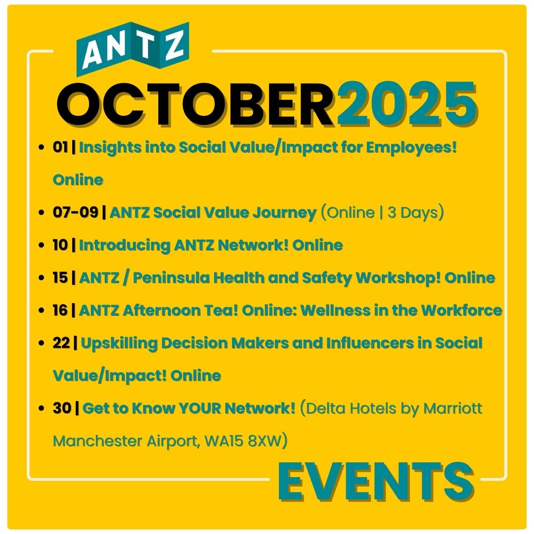 ANTZ #October2025 #Networking and #Training, #Online and #InPerson #Events

Get #MoreInformation and #BookNow at antzuk.com/events.php

#SocialValue #SocialImpact #OctoberEvents #OnlineEvents #ManchesterEvents #ComingSoon #Bitesize #HealthAndSafety #Upskilling #Insights  #Learn