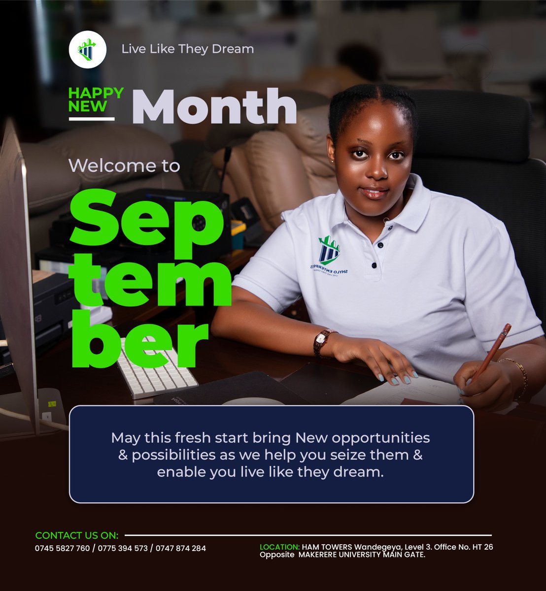 Shylo_Ent_Ltd's tweet image. September’s here 🌱 New month. New mindset. New moves. Let’s help you live like they dream. 📍 HAM Towers, Wandegeya | ☎️ 0745 5827 760 #LiveLikeTheyDream #HappyNewMonth #SeptemberStart