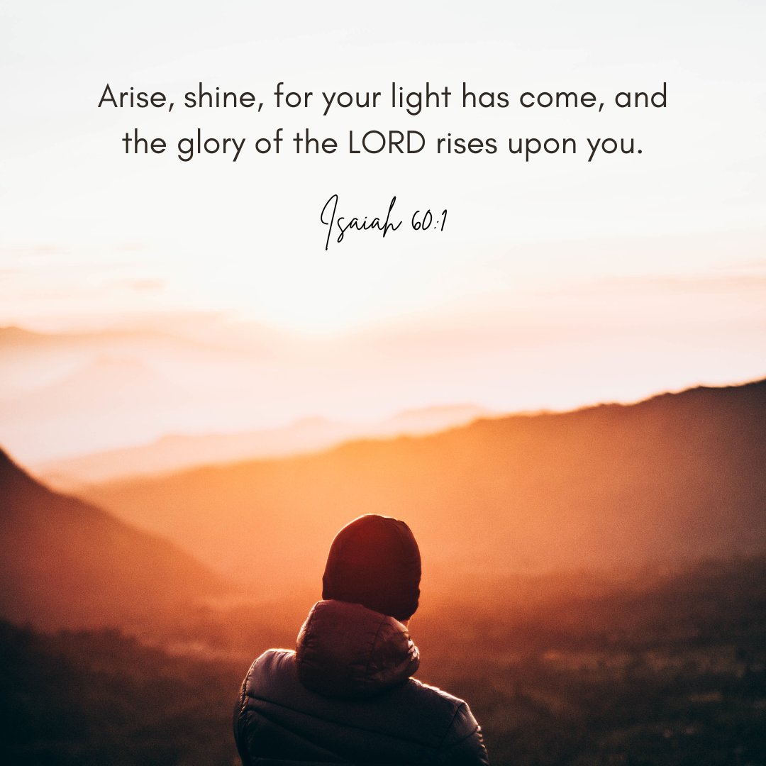 “Arise, shine, for your light has come, and the glory of the LORD rises upon you. Isaiah 60:1
May this beautiful verse inspire you today to embrace your inner light and let it shine brightly for all to see.  Let's spread love, hope, and positivity! 🌟 #Faith  #BibleVerse #Hope