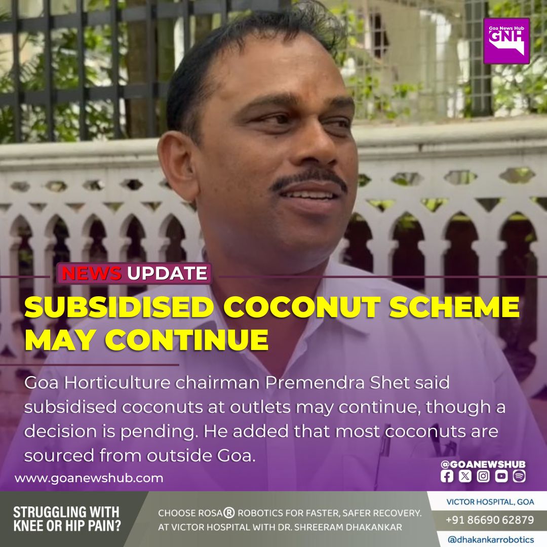 goanewshub's tweet image. Subsidised Coconut Scheme May Continue

Goa Horticulture chairman Premendra Shet said subsidised coconuts at outlets may continue, though a decision is pending. He added that most coconuts are sourced from outside Goa.
#Goa #Coconuts #Horticulture #Subsidy #Agriculture