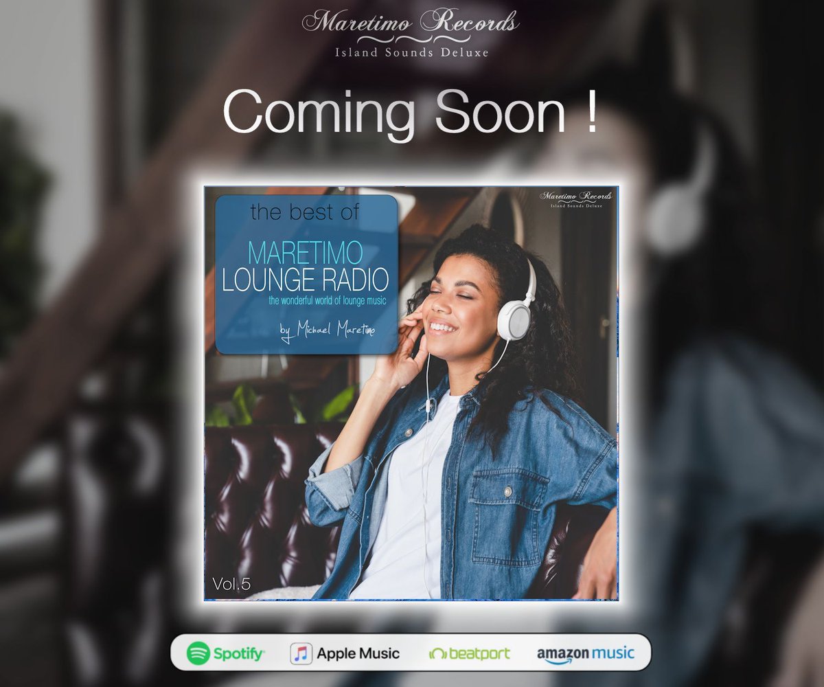😍 Coming Soon ! "The Best Of Maretimo Lounge Radio Vol.5" 😎🎶 
Free Download ✅ bit.ly/Maretimo-Radio… 
.
.
.
#maretimoradio #maretimochillradio #chillmusic #loungemusic #chilloutmusic #relaxingmusic #djmaretimo #maretimorecords <a href="/follower/">follower</a>