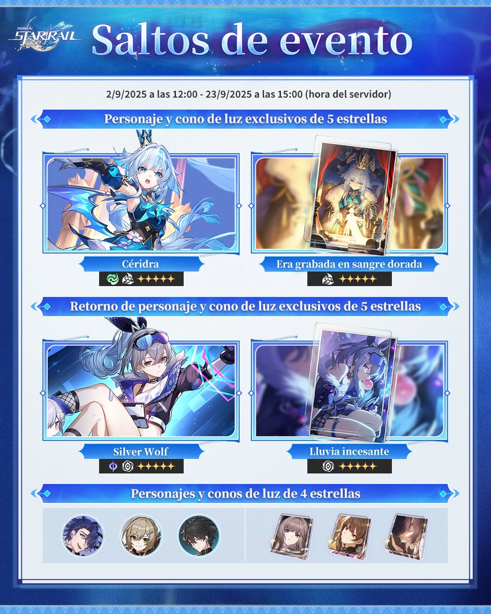 honkaisr_es's tweet image. Saltos de evento (II) de la versión 3.5

¡Hola, Trazacaminos!
La duración del Salto de evento de esta temporada será del 2/9/2025 a las 12:00 - 23/9/2025 a las 15:00 (hora del servidor).
Aumentará la probabilidad de obtención de los personajes exclusivos de 5★ Céridra (Armonía:…
