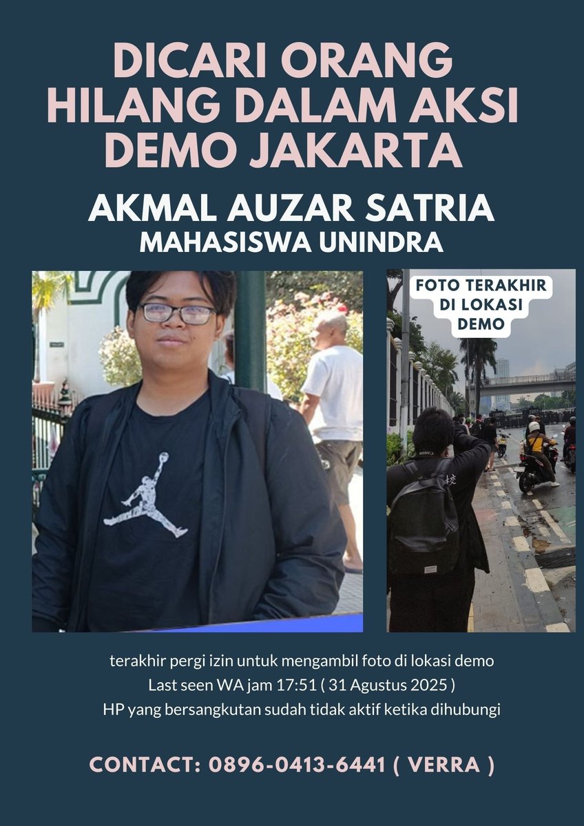 Halo teman-teman, adikku tidak bisa dihubungi sampai sekarang setelah izin pergi untuk ikut demo di Jakarta. Jika mengetahui info nya, mohon bantuannya untuk menghubungi aku atau nomor yang tertera di bawah ya 🥺🙏🏻

Stay safe semua 🫶🏻