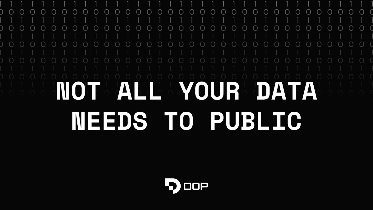 As September begins, here’s your reminder that privacy in Web3 is a necessity, not a privilege.

dapp.dop.org