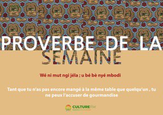 Proverbe de la semaine :
"Wé ni mut ngi jéla ; u bé bè nyé mbodi"
"Tant que tu n'as pas encore mangé à la même table que quelqu'un, tu ne peux l'accuser de gourmandise."

Une belle leçon de sagesse à méditer. Belle semaine à tous !

#Proverbe
#sagesse
#Prudence 
#CultureFm