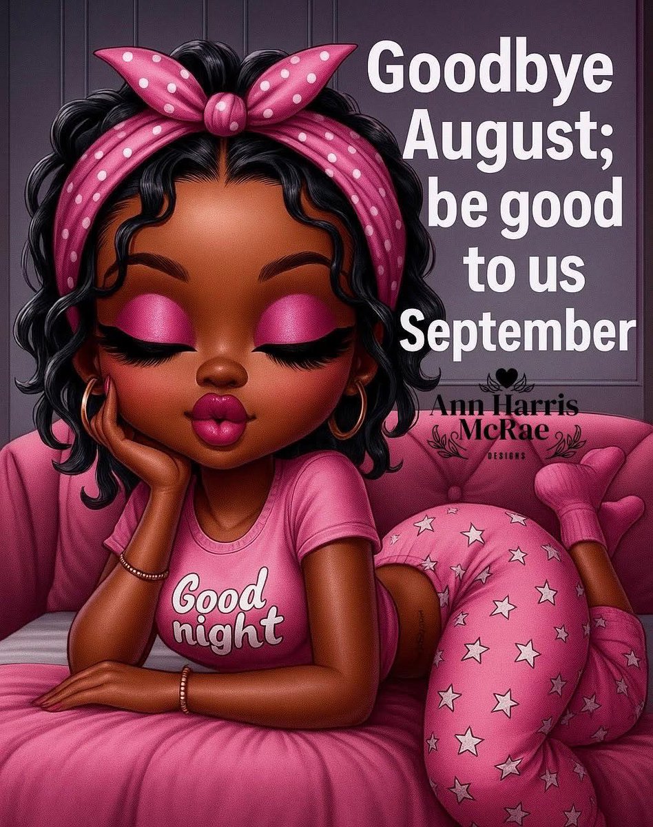 AuthorJoeNBrown's tweet photo. #GoodbyeAugust 💞#BeGoodtoUs 🩷#SeptemberWish https://t.co/YdSJlyXvEx