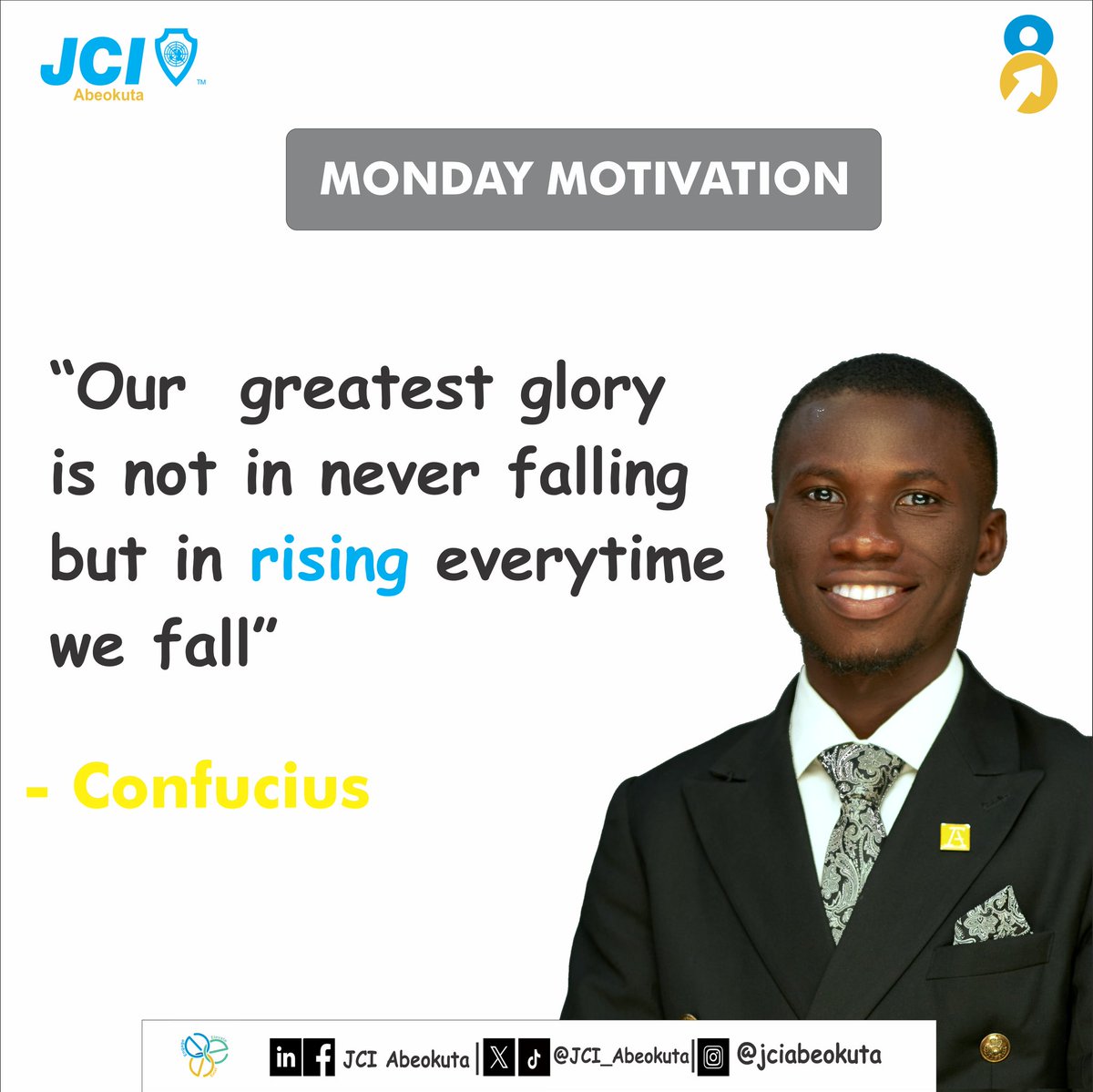 JCI_Abeokuta's tweet image. Here&apos;s a reminder that you should RISE for as many times as you fall ☺️.

Happy Monday ☺️

#mondaymotivation
#EngageElevateExcel
#JCIAbeokuta
#JCINigeria
#ELV8
#JCI