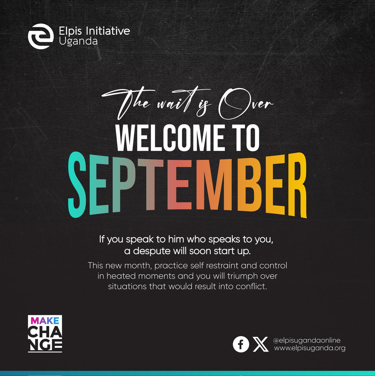 New month, new mindset. 📅 This September, practice restraint in heated moments. Triumph over conflict. Speak wisely. #September #EndAIDS #ElpisInitiativeuganda
