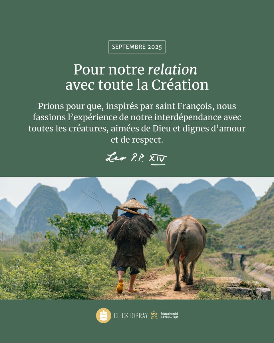 clicktopray_fr's tweet photo. ➡️Intention de Prière du Pape - Septembre 2025
🙏Prions pour que, inspirés par saint François, nous fassions l’expérience de notre interdépendance avec toutes les créatures, aimées de Dieu et dignes d’amour et de respect.
#MaisonCommune #SaintFrançoisAssise #LaudatoSi https://t.co/F2a03N7X3w