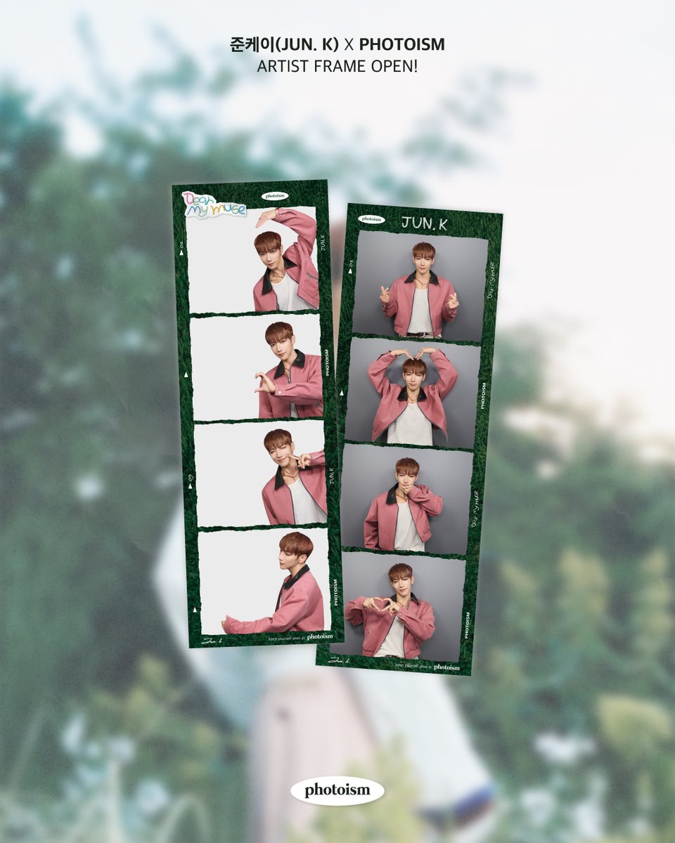PhotoismJP's tweet photo. PHOTOISM X JUN. K
ARTIST FRAME OPEN !

「JUN. K」の 4th Mini Album [Dear my muse] の発売を記念して
アーティストフレームがオープン致します。

9月2日から 9月30日まで
Photoism全店舗で撮影をお楽しみ頂けます！

* 「Gap Factory Store ユニバーサル・シティウォーク大阪店」ではアーティストフレームの撮影は行えません。

ONLY IN PHOTOISM