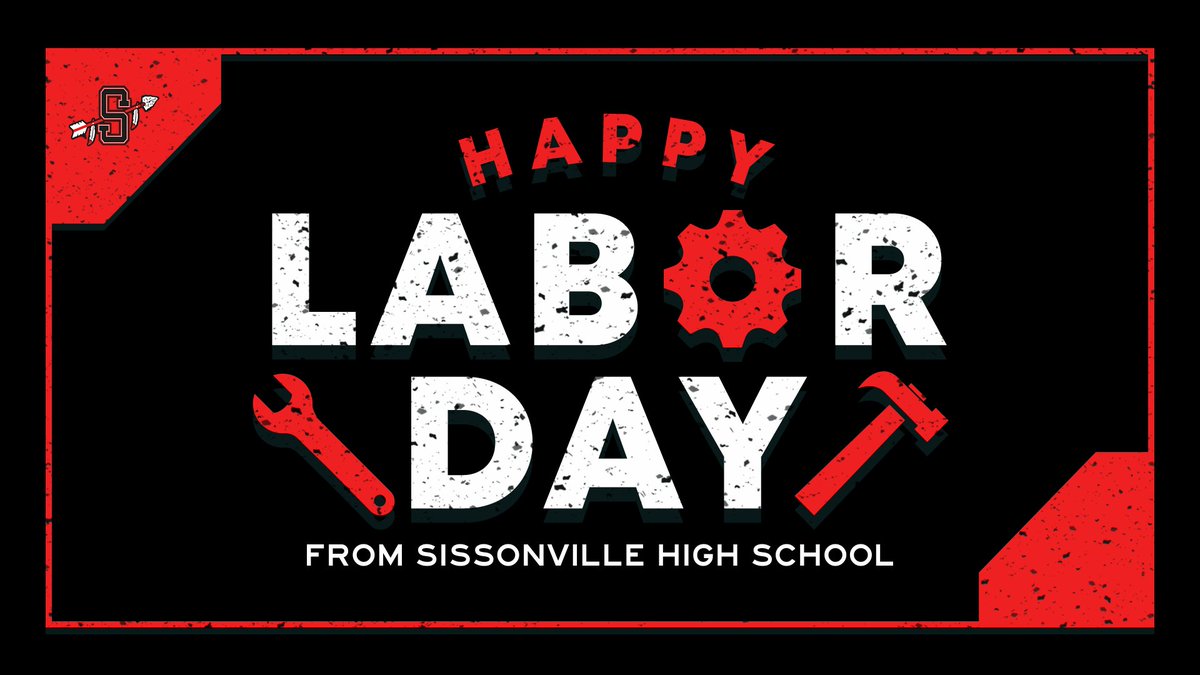 Happy Labor Day from everyone at Sissonville High School! 🎉 We appreciate your hard work and dedication. 🌟