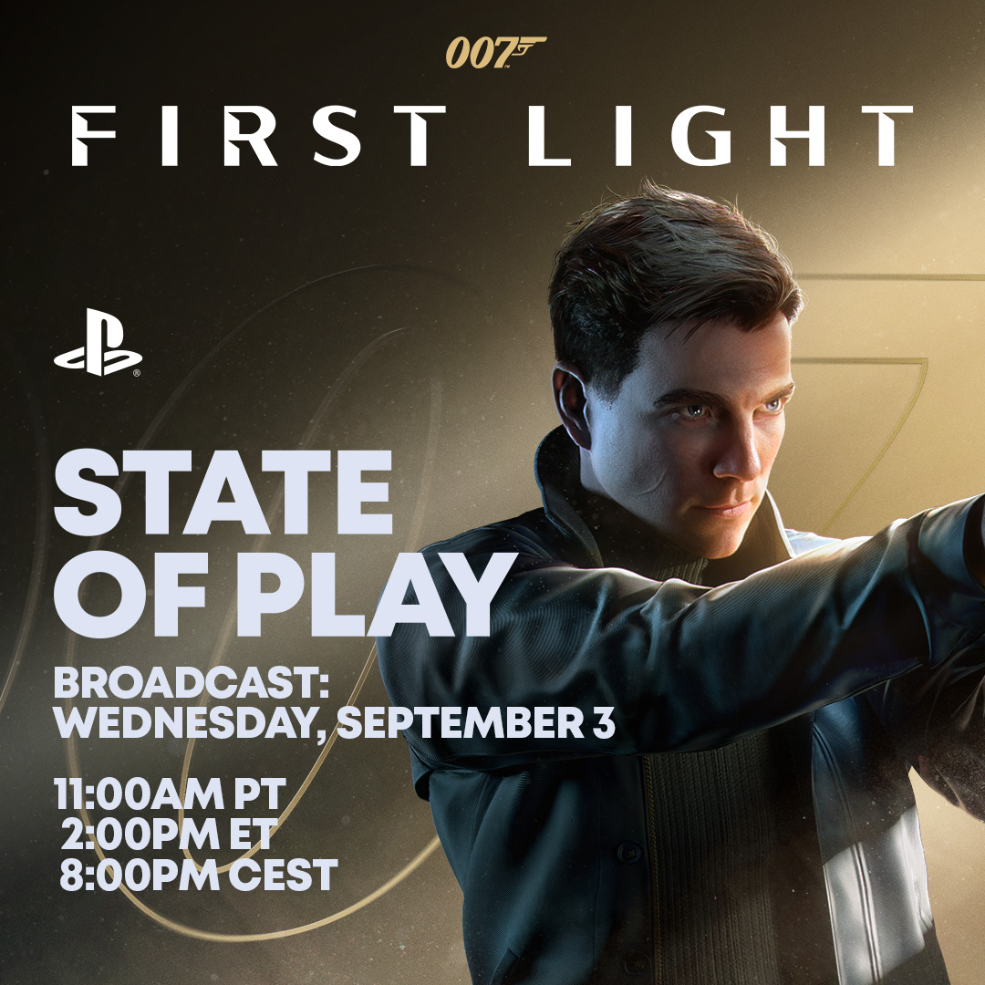 Mark your calendars. Gameplay reveal is just a few days away.

Tune in for the world premiere of 007 First Light gameplay during Sony's State of Play on September 3rd, 2025, at 11:00AM PDT / 7:00PM CEST.

twitch.tv/playstation

#EarnTheNumber #007FirstLight