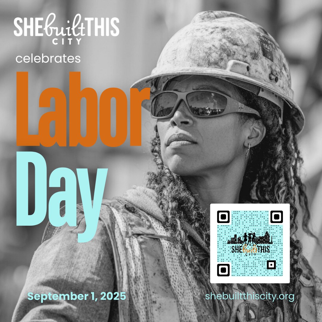 🛠️ This #LaborDay, we honor the builders &amp; doers who keep our communities moving. At @shebuilthiscity, we’re opening doors for the next generation of tradeswomen &amp; future builders. Celebrate with us, donate or get involved visit SheBuiltThisCity.org today.