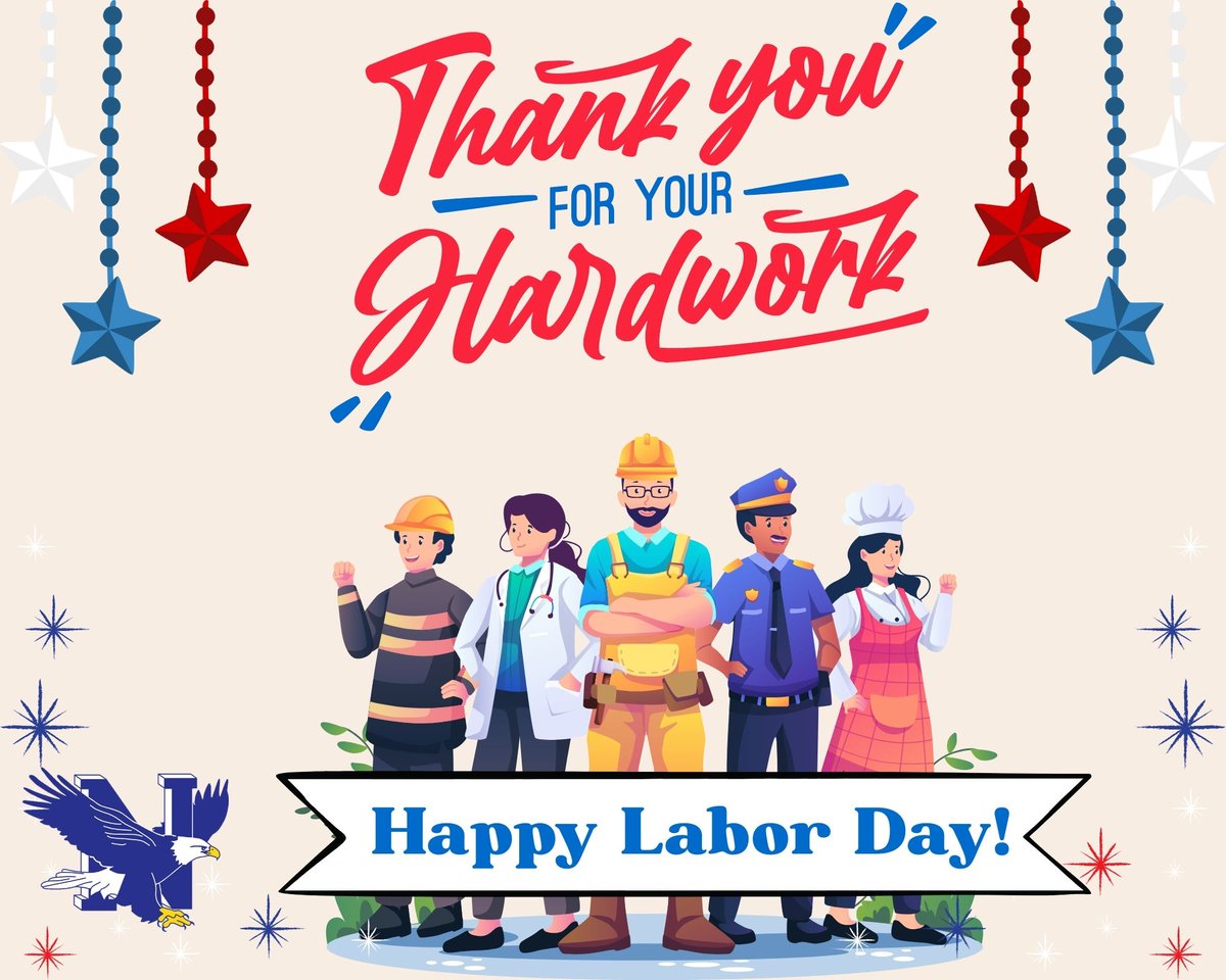 Happy Labor Day to our families and community members! ⭐️☀️  Thank you to all the workers who make our community thrive. Enjoy the last bit of summer! 😎 See all of our students tomorrow, Tuesday, September 2, 2025!