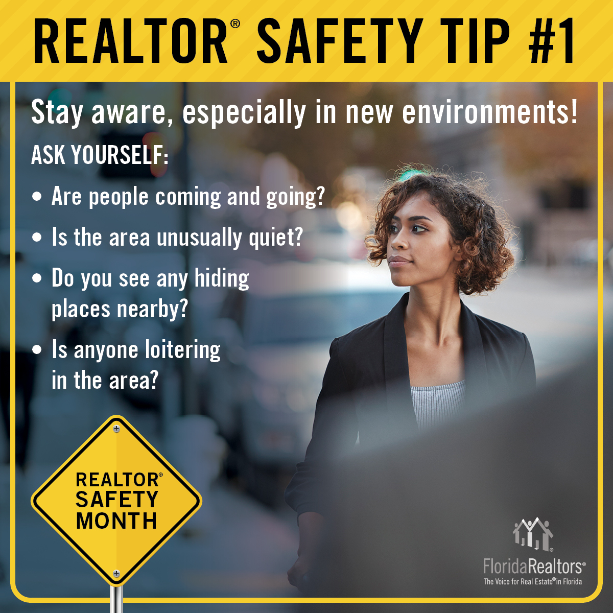 floridarealtors's tweet image. September is #RealtorSafetyMonth 🚨 All month long, we'll be sharing helpful tips to keep you safe on the job! First up, stay aware! Especially in new environments.