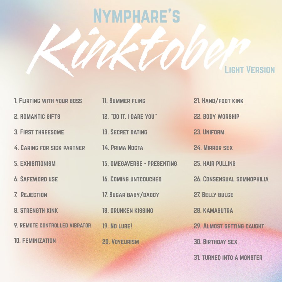 NYMPHARE'S KINKTOBER CHALLENGE 2025!
Choose between the Dark version or the Light version 🛸 You can also alternate between the two!
TAG ME! So I can repost your work 👽
You can post: fics, drabbles, art+++
AO3 collection: nymphs_kinktober_2025
Rules ⬇️