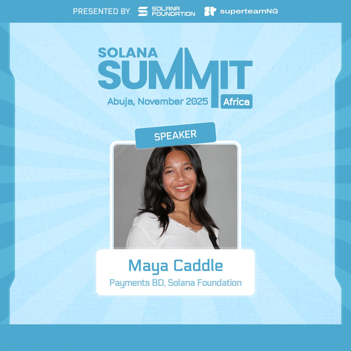 We are excited to welcome <a href="/CaddleMaya/">Maya</a> from <a href="/SolanaFndn/">Solana Foundation</a> to the #SolanaSummitAfrica: Stablecoins - 2025 stage 🔥 

The event is a 1-day in-person gathering featuring keynote and product presentations, fireside chats, and workshops from the best
founders, investors, and devs in the