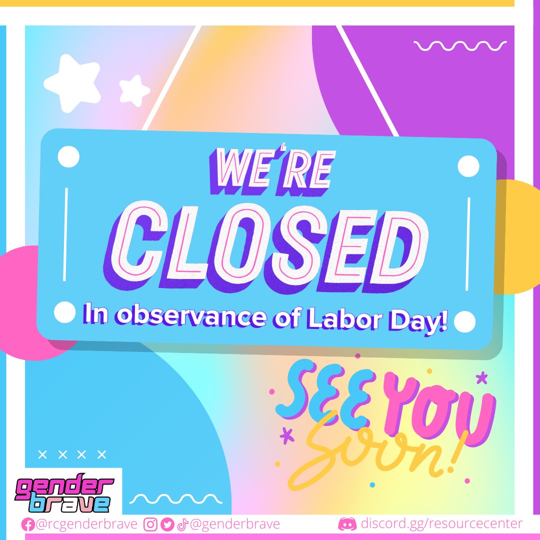 GenderBrave's tweet image. We are closed in observance of Labor Day.  But you can catch us next week at our Tie-Dye Night! #GenderBrave