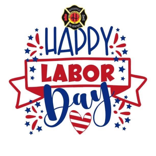 There is NO hard #Labor involved when you truly enjoy your profession and serving your community like we do! 

Always here, on duty, staffed &amp; ready to serve. Happy Labor Day from the  firefighters of the Huntersville Fire Department. Enjoy the day! 

#LaborDay #HuntersvilleFD