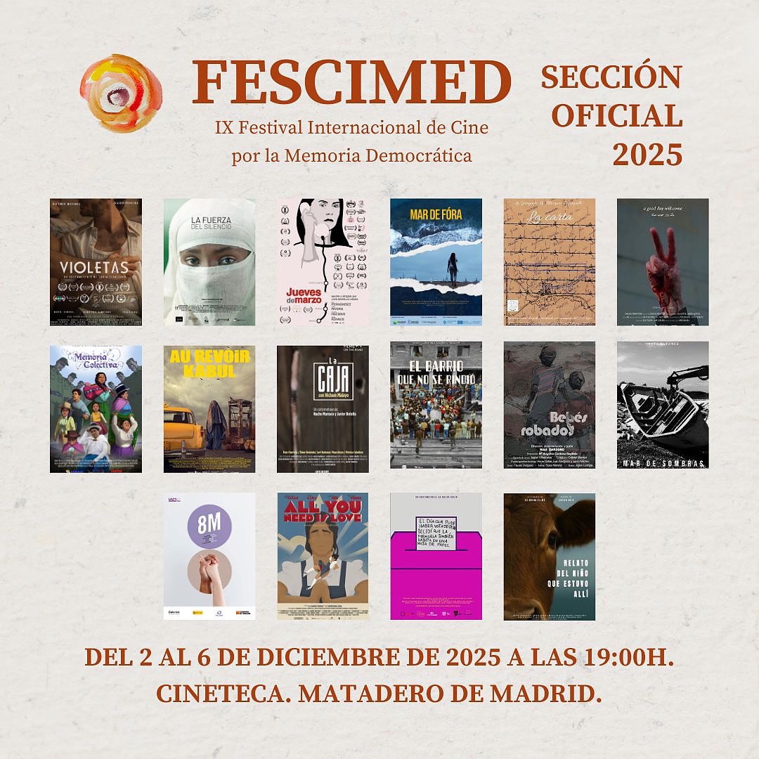 🎞️ Sección Oficial de la IX edición del Festival Internacional de Cine por la Memoria Democrática (FESCIMED)

🎬Las películas elegidas se podrán visualizar entre el 2 y el 4 de Diciembre de 2025.

#fescimed #memoriademocratica