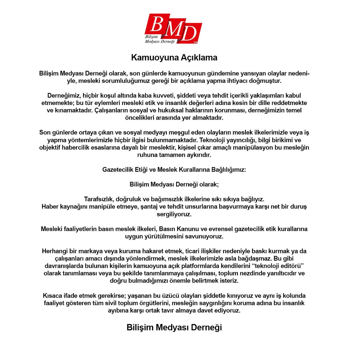 Son günlerde yaşanan olaylar hakkında kamuoyuna açıklamamızdır.