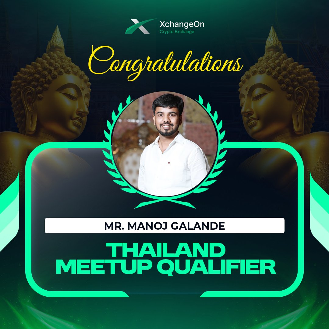 🎉 Congratulations, MR. MANOJ GALANDE 
You’ve officially qualified for the Grand Thailand Meetup by XchangeOn! 🇹🇭😎

Your dedication has unlocked this unforgettable journey —
Next stop: The Land of Smiles! 😍🌴
We can’t wait to welcome you in Thailand! ✈️

#XchangeOn